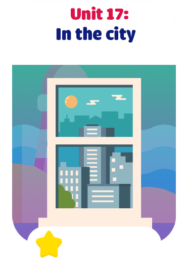 Unit 17: In the city