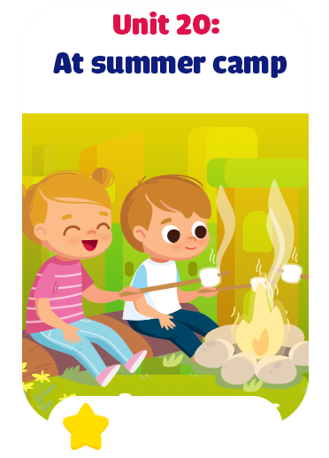 Unit 20: At summer camp